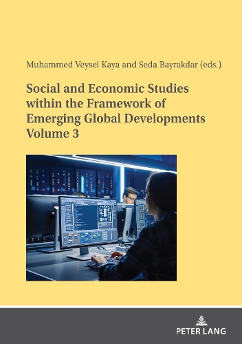Social and Economic Studies within the Framework of Emerging Global Developments. Volume 3.