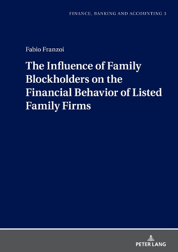 The Influence of Family Blockholders on the Financial Behavior of Listed Family Firms.