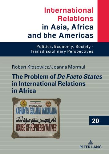 The Problem of De Facto States in International Relations in Africa.