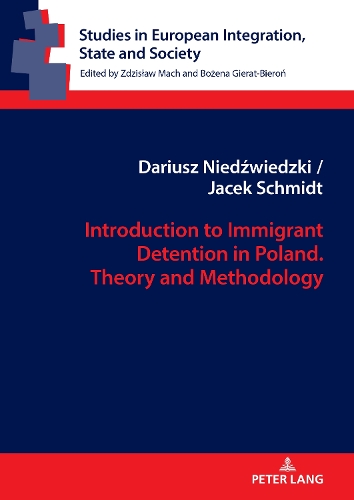 Introduction to Immigrant Detention in Poland. Theory and Methodology.
