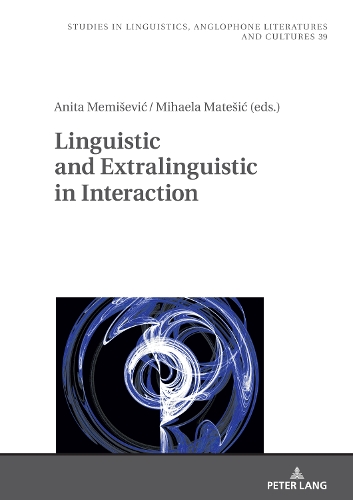 Linguistic and Extralinguistic in Interaction.