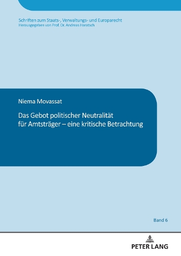 Das Gebot politischer Neutralität für Amtsträger - eine kritische Betrachtung.