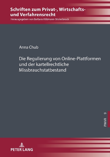 Die Regulierung von Online-Plattformen und der kartellrechtliche Missbrauchstatbestand.