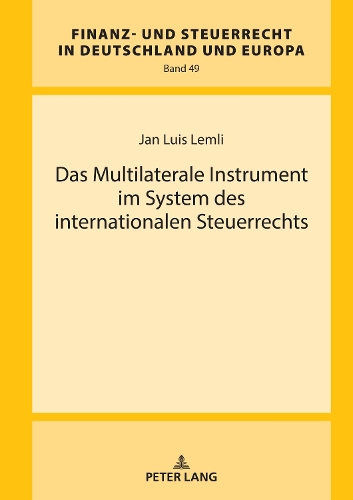 Das Multilaterale Instrument im System des internationalen Steuerrechts.