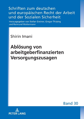 Ablösung von arbeitgeberfinanzierten Versorgungszusagen.