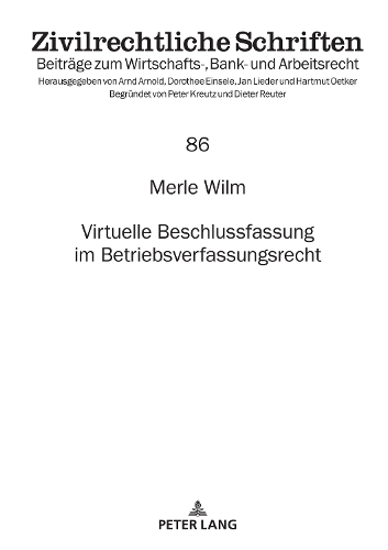 Virtuelle Beschlussfassung im Betriebsverfassungsrecht.