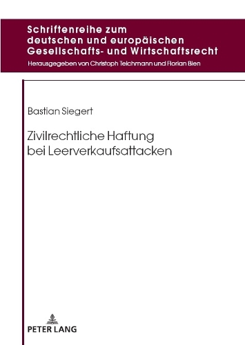 Zivilrechtliche Haftung bei Leerverkaufsattacken.