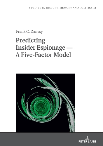Predicting Insider Espionage - A Five-Factor Model.