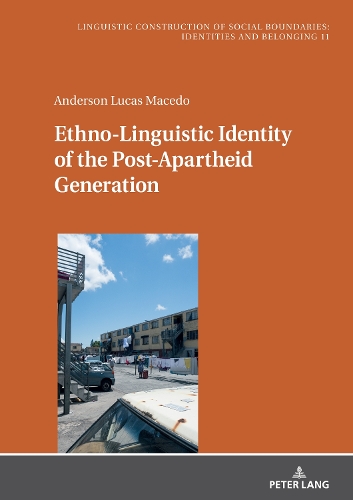 Ethno-Linguistic Identity of the Post-Apartheid Generation.