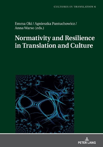 Normativity and Resilience in Translation and Culture.