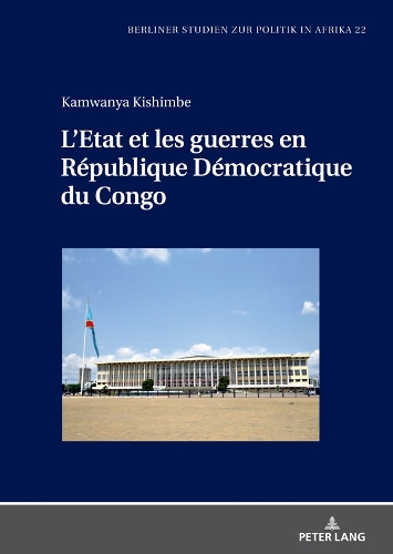 L’Etat et les guerres en République Démocratique du Congo.