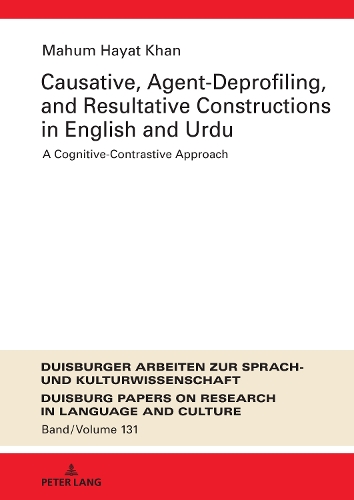 Causative, Agent-Deprofiling, and Resultative Constructions in English and Urdu