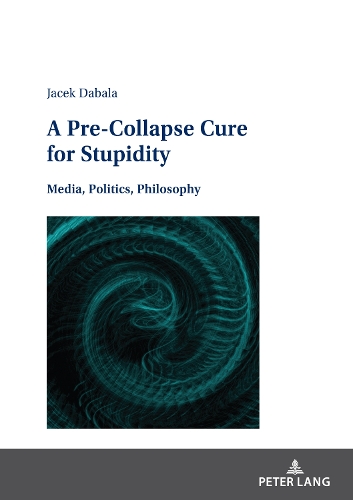 A Pre-Collapse Cure for Stupidity
