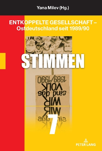 Entkoppelte Gesellschaft - Ostdeutschland seit 1989/90
