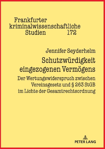 Schutzwürdigkeit eingezogenen Vermögens
