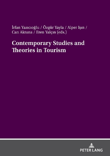 Contemporary Studies and Theories in Tourism.