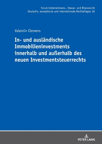 In- und ausländische Immobilieninvestments innerhalb und außerhalb des neuen Investmentsteuerrechts.