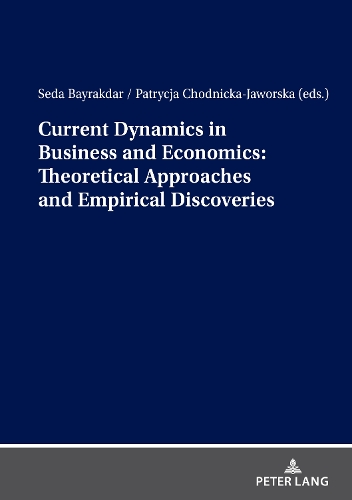 Current Dynamics in Business and Economics