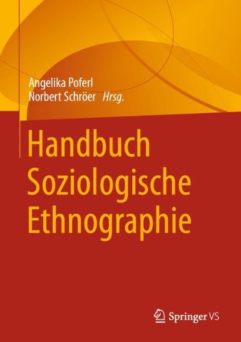 Handbuch Soziologische Ethnographie.