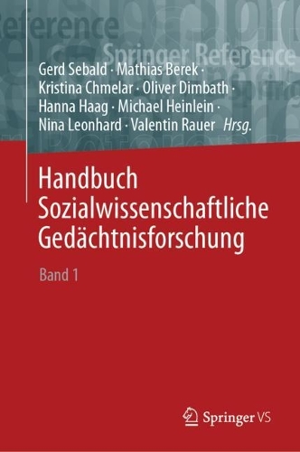 Handbuch Sozialwissenschaftliche Gedaechtnisforschung: Band 1: A-L.