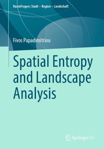Spatial Entropy and Landscape Analysis.