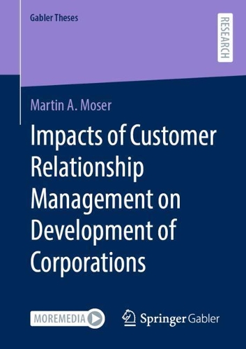 Impacts of Customer Relationship Management on Development of Corporations.