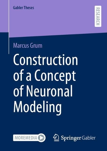 Construction of a Concept of Neuronal Modeling.