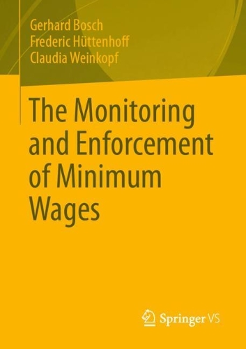 The Monitoring and Enforcement of Minimum Wages.