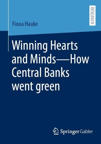 Winning Hearts and Minds - How Central Banks went green.