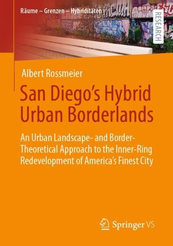 San Diego's Hybrid Urban Borderlands