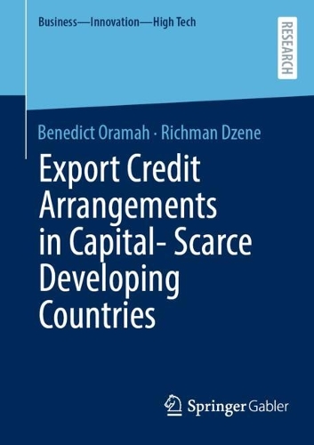 Export Credit Arrangements in Capital Scarce Developing Countries.