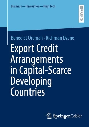 Export Credit Arrangements in Capital-Scarce Developing Countries.