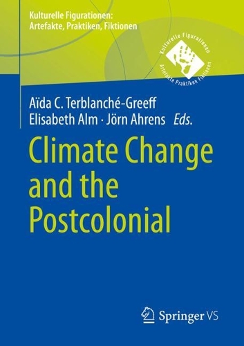 Climate Change and the Postcolonial.