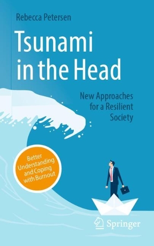 Tsunami in the Head - Better Understanding and Coping with Burnout
