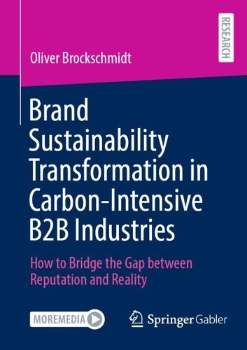 Brand Sustainability Transformation in Carbon-Intensive B2B Industries