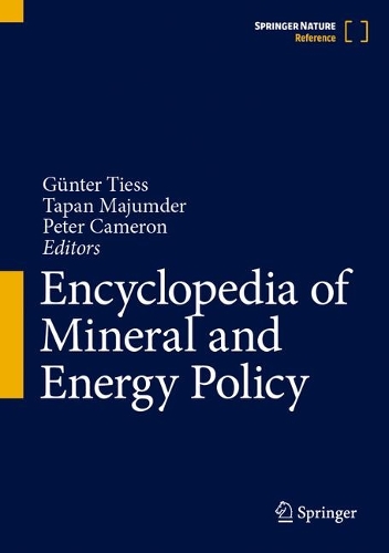 Encyclopedia of Mineral and Energy Policy.