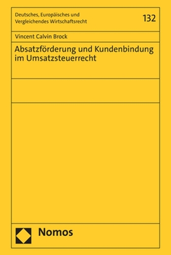 Absatzfoerderung und Kundenbindung im Umsatzsteuerrecht.