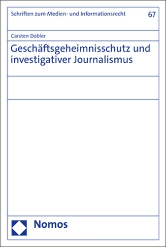 Geschaeftsgeheimnisschutz und investigativer Journalismus.