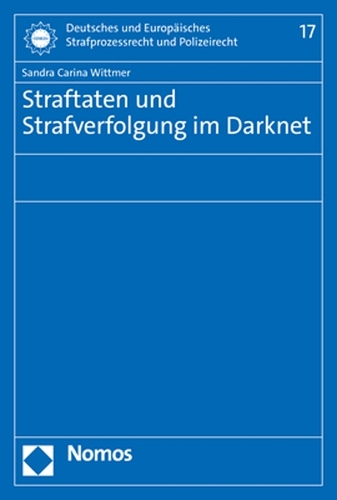 Straftaten und Strafverfolgung im Darknet.