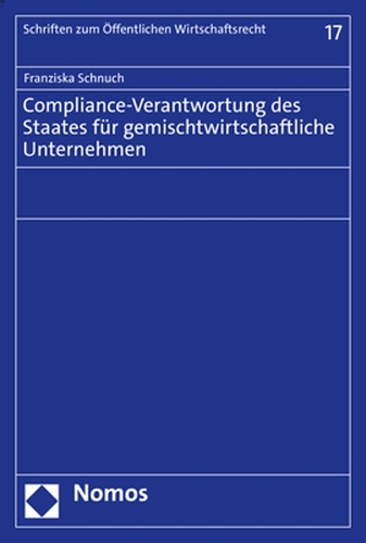 Compliance-Verantwortung des Staates fuer gemischtwirtschaftliche Unternehmen.