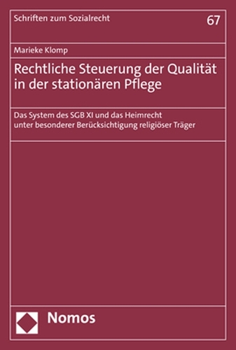 Rechtliche Steuerung der Qualität in der stationären Pflege