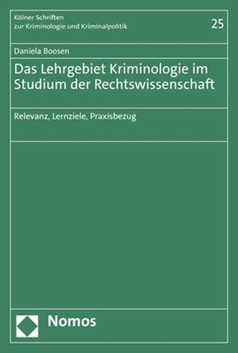 Das Lehrgebiet Kriminologie im Studium der Rechtswissenschaft