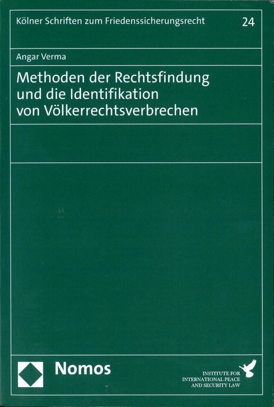 Methoden der Rechtsfindung und die Identifikation von Voelkerrechtsverbrechen.