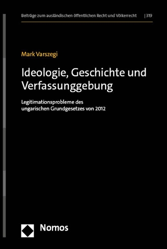 Ideologie, Geschichte und Verfassungsgebung