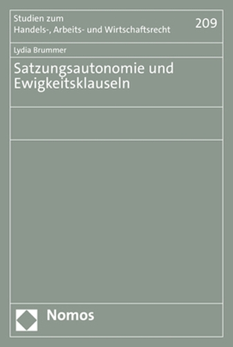 Satzungsautonomie und Ewigkeitsklauseln.