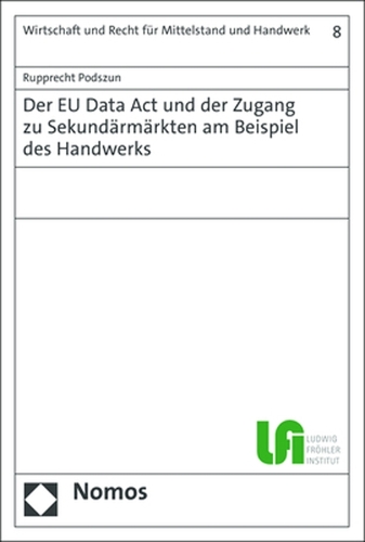 Der EU Data Act und der Zugang zu Sekundaermaerkten am Beispiel des Handwerks.