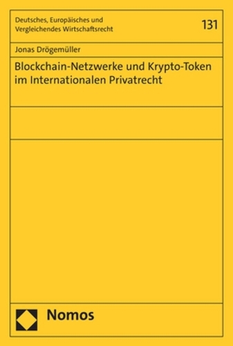 Blockchain-Netzwerke und Krypto-Token im Internationalen Privatrecht.