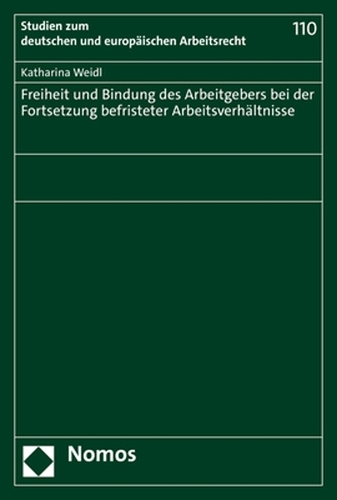 Freiheit und Bindung des Arbeitgebers bei der Fortsetzung befristeter Arbeitsverhaeltnisse.