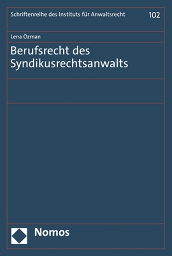 Berufsrecht des Syndikusrechtsanwalts.