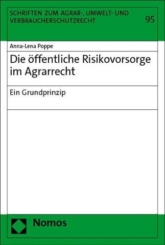 Die oeffentliche Risikovorsorge im Agrarrecht